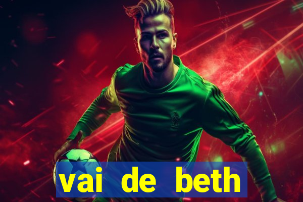 vai de beth gusttavo lima